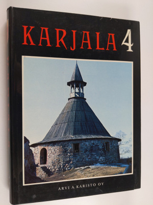 Markku (toim.neuvosto) Haapio : Karjala 4 : Karjalan vaiheet