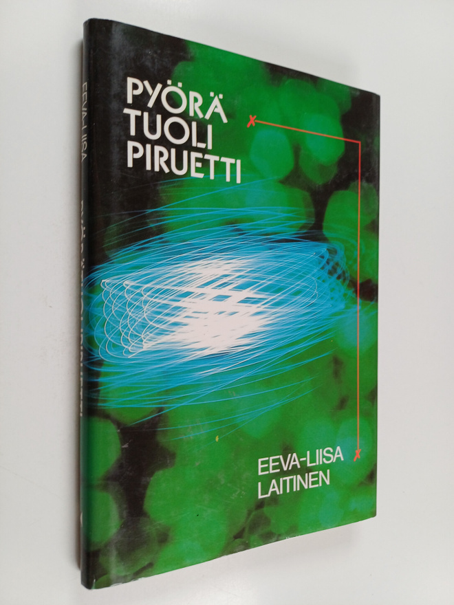 Eeva-Liisa Laitinen : Pyörätuolipiruetti