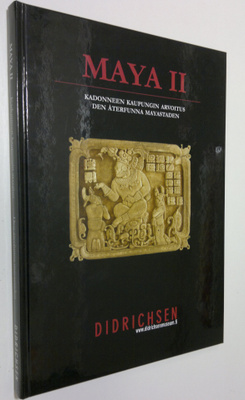 Didrichsen av Maria (toim.) : Maya II : kadonneen kaupung...