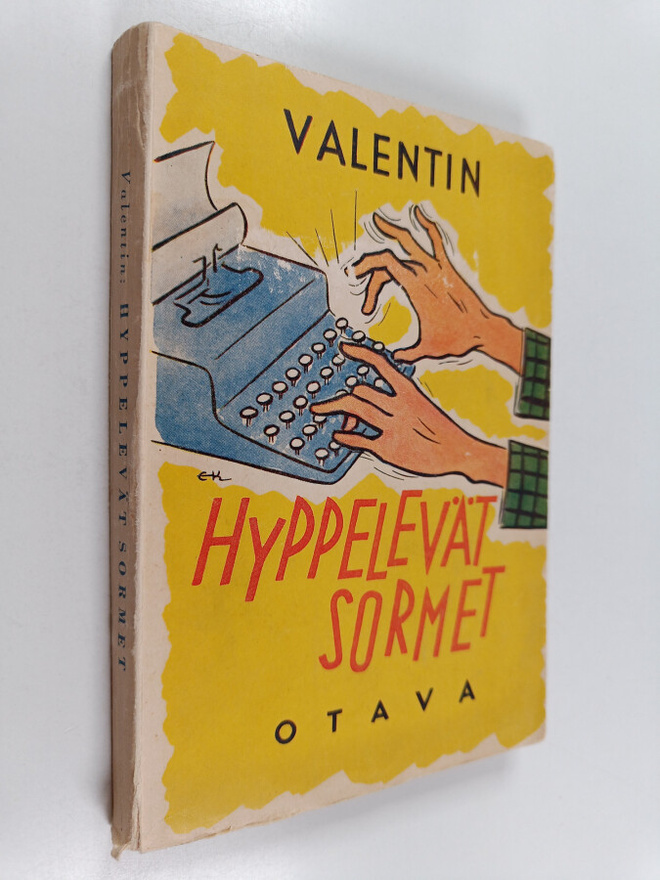 Valentin : Hyppelevät sormet (signeerattu, tekijän omiste)