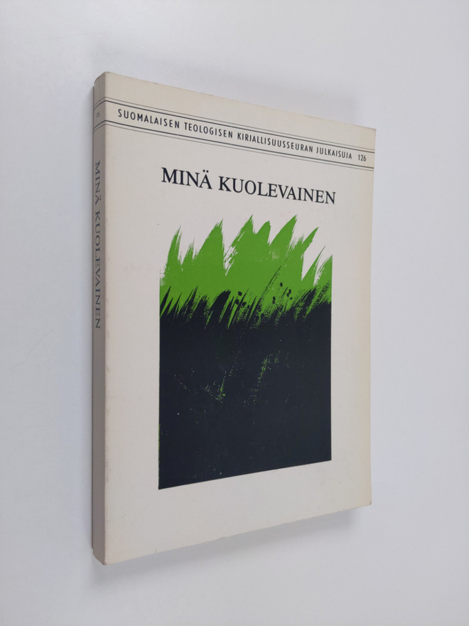 Jussi ym. (toim.) Talasniemi : Minä kuolevainen : Helsing...