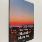 Ulla Nevala : Hehkuu taivas hehkuu maa - pikkukuva 1