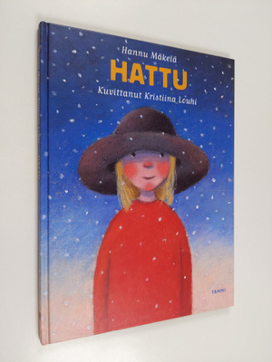 Hannu Mäkelä : Hattu : kertomus (signeerattu)