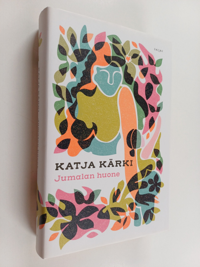 Katja Kärki : Jumalan huone