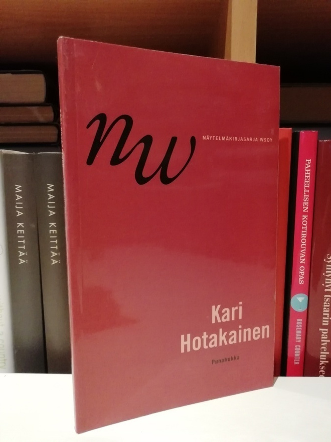 Kari Hotakainen - Punahukka - Näytelmä - 1.p.Uusi