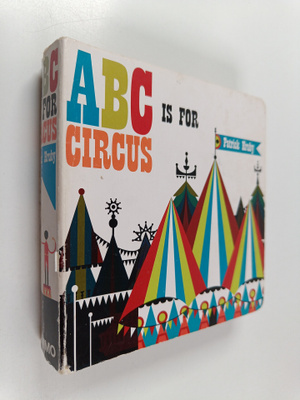 Patrick Hruby : ABC is for Circus