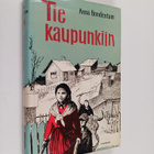 Anna Bondestam : Tie kaupunkiin - pikkukuva 1