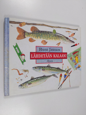 Hasse Jansson : Lähdetään kalaan!
