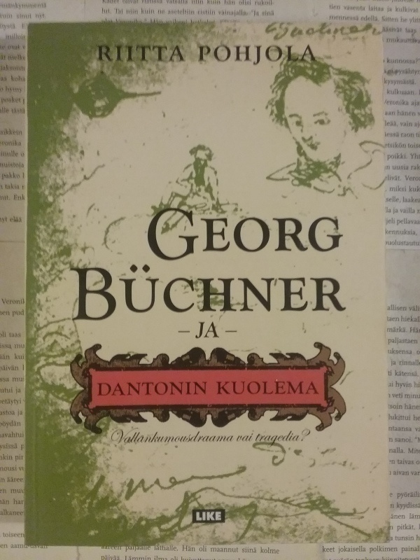 Riitta Pohjola - Georg Büchner ja Dantonin kuolema (nid.)