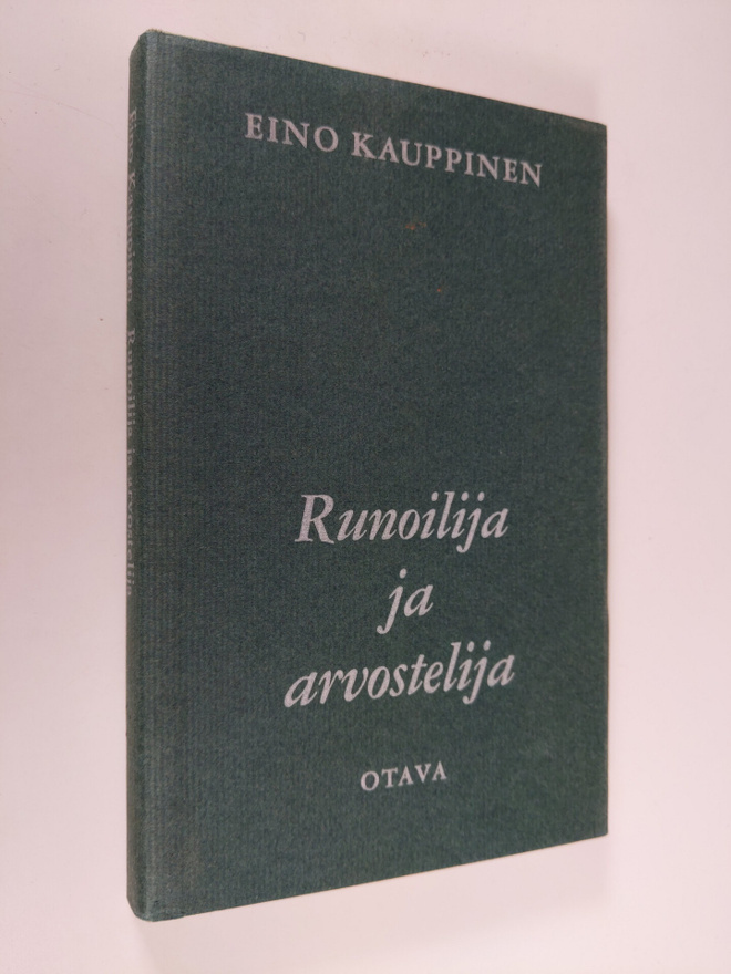 Eino Kauppinen : Runoilija ja arvostelija sekä muita tutk...