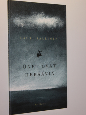 Lauri Sallinen : Unet ovat herääviä