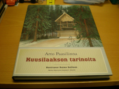 Arto Paasilinna - Raimo Sallinen: Kuusilaakson tarinoita