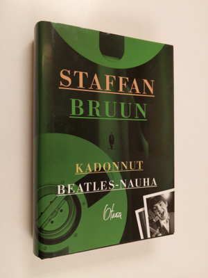 Staffan Bruun : Kadonnut Beatles-nauha
