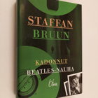 Staffan Bruun : Kadonnut Beatles-nauha - pikkukuva 1