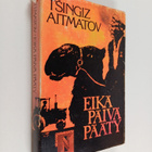 Tsingiz Aitmatov : Eikä päivä pääty - pikkukuva 1