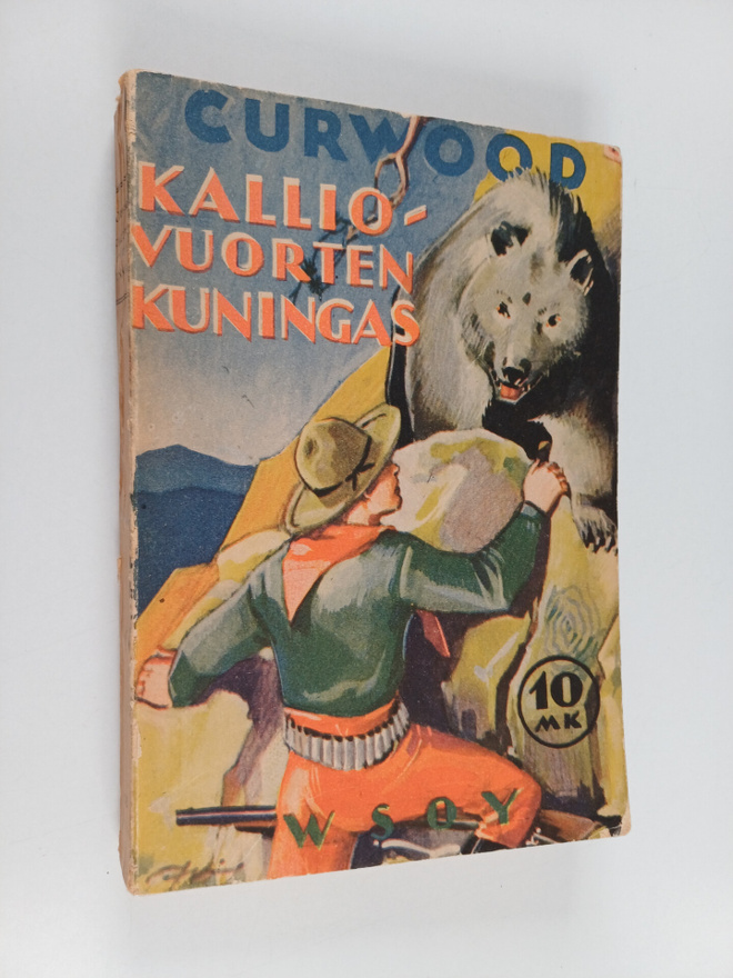 James Oliver Curwood : Kalliovuorten kuningas