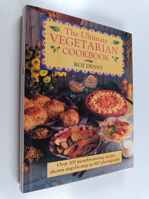 Roz Denny : The Ultimate Vegetarian Cookbook