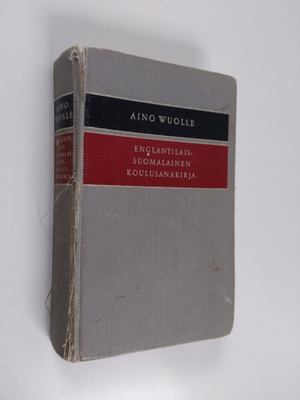 Aino Wuolle : Englantilais-suomalainen koulusanakirja = E...