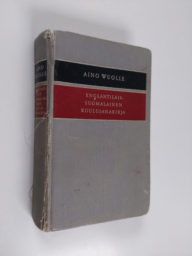 Aino Wuolle : Englantilais-suomalainen koulusanakirja = E...