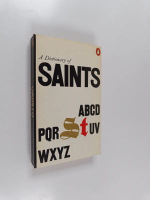 Donald Attwater : A dictionary of saints