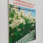 Britta Tingdal : Blommande buskar och klängväxter - pikkukuva 1