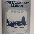 Jaakko Hyvönen : Kohtalokkaat lennot 1918-1939 : ilmavoim... - pikkukuva 1