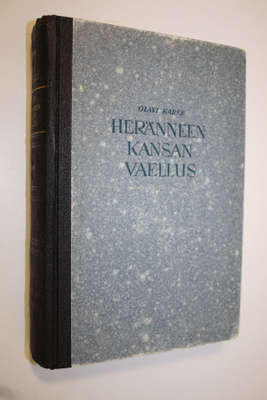 Olavi Kares : Heränneen kansan vaellus 4 : Suomen herännä...