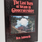 Ben Ashworth : The Last Days of Steam in Gloucestershire - pikkukuva 1