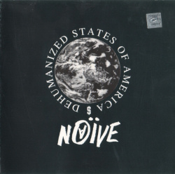 Na?ve - Dehumanized States Of America (CD)