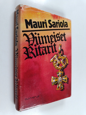 Mauri Sariola : Viimeiset ritarit