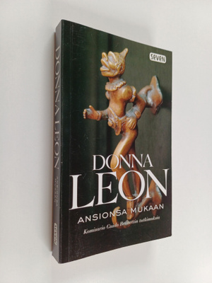 Donna Leon : Ansionsa mukaan