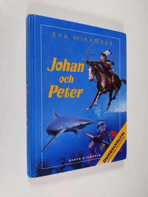 Eva Wikander : Johan och Peter
