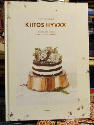 MIKKONEN :  KIITOS HYVÄÄ