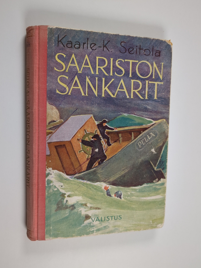 Kaarle Seitola : Saariston sankarit : seikkailuromaani nu...