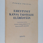 Pekka Peitsi : Eheytynyt kansa taistelee elämästään - pikkukuva 1