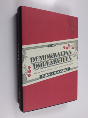 Mikko Majander : Demokratiaa dollareilla : SDP ja puoluer...