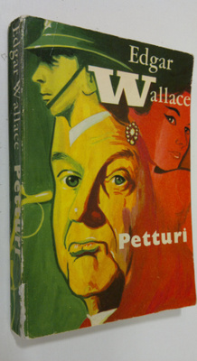 Edgar Wallace : Petturi : salapoliisiromaani