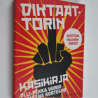 Olli-Pekka Vainio : Diktaattorin käsikirja : tavoitteena ... - pikkukuva 1