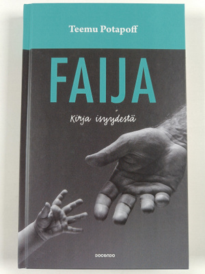 Teemu Potapoff : Faija - Kirja isyydestä