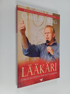 Christer Borg : Lääkäri : jumalallinen parantuminen