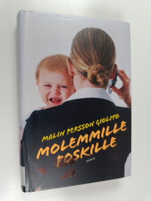 Malin Persson Giolito : Molemmille poskille