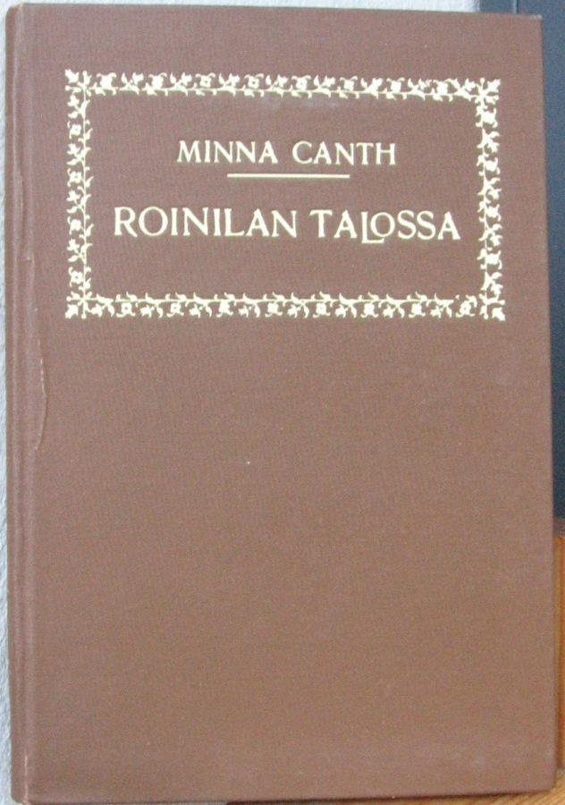 Minna Canth: Roinilan talossa, Wsoy 1904. 3p. 107 s.