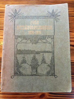 Evon metsänvartijakoulun neljäkymmenvuotisjulkaisu 1876-1916