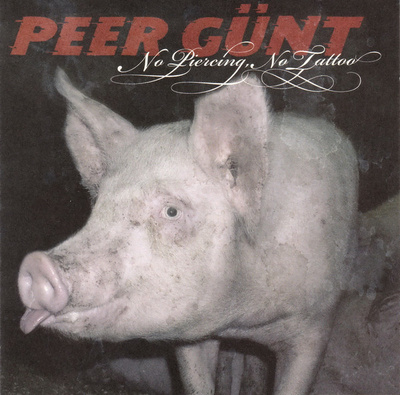 Peer Günt - No Piercing, No Tattoo (CD) VG+!! Gunt Gynt