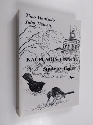 Timo ym. (toim.t) Vuorisalo : Kaupungin linnut : Turun ka...
