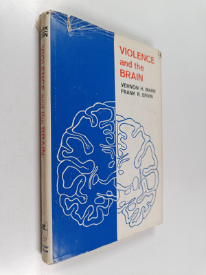 Vernon H. Mark ym. : Violence and the Brain