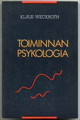 Klaus Weckroth: Toiminnan psykologia (1. p.)
