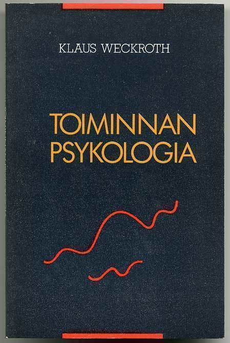 Klaus Weckroth: Toiminnan psykologia (1. p.)