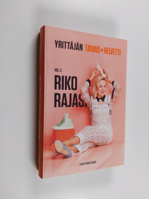 Karo Hämäläinen : Taivas+helvetti Vol 3, Riko rajasi
