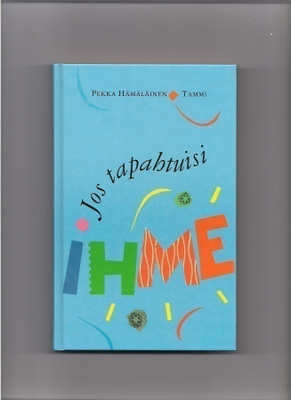 Pekka Hämäläinen: Jos tapahtuisi ihme